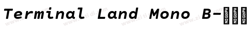 Terminal Land Mono B字体转换 Terminal Land Mono B字体转换
